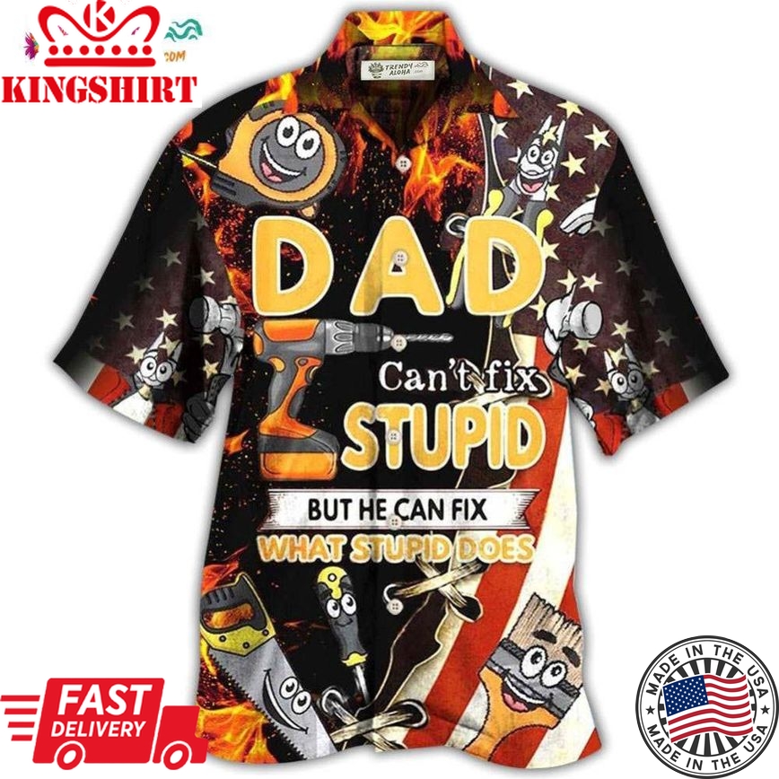 Mechanic Family Dad Can'T Fix Stupid But He Can Fix What Stupid Does Hawaiian Shirt