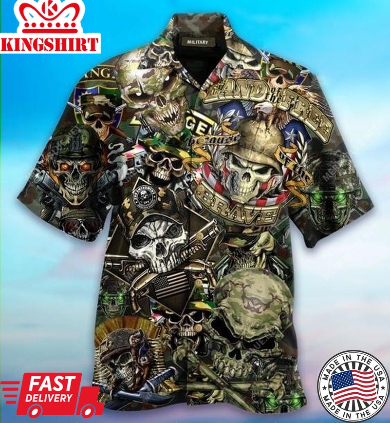 Military Aloha Shirt Skull Soldier Land Of The Free Because Of The Brave Hawaiian Shirt Veteran Aloha Shirts Veteran Shirt