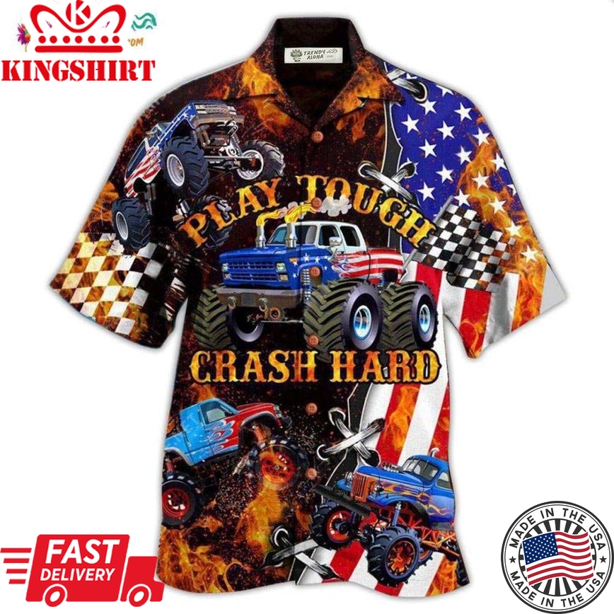 Monster Truck Fire Monster Truck Play Tough Crash Hard Hawaiian Shirt