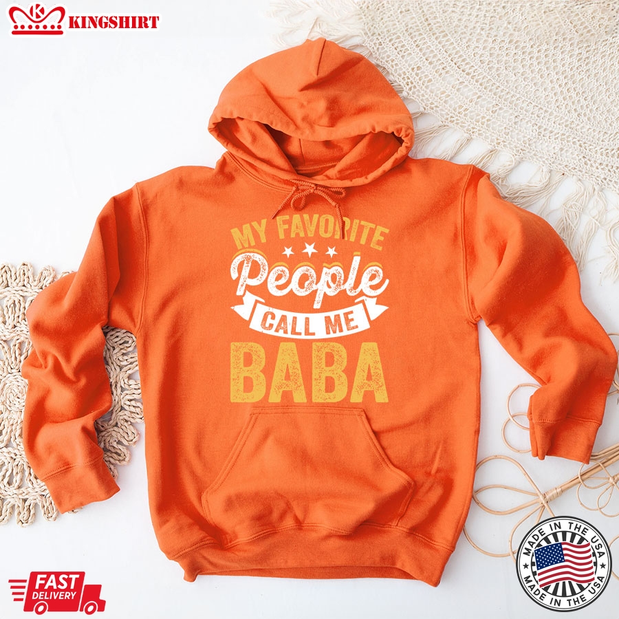 My Favorite People Call Me Baba Hoodie