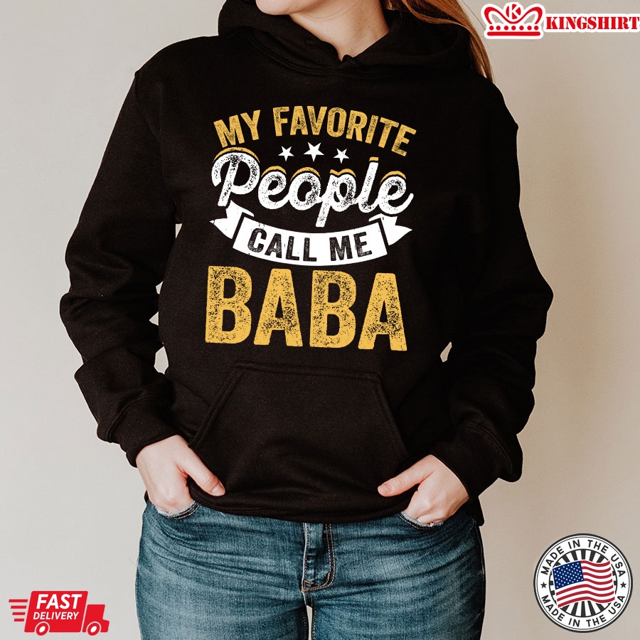 My Favorite People Call Me Baba Hoodie