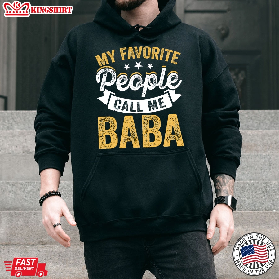 My Favorite People Call Me Baba Hoodie