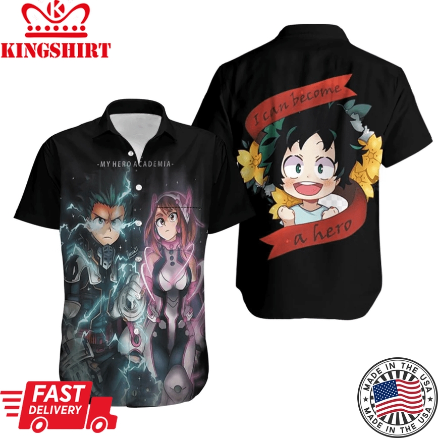 My Hero Academia Hawaii Shirt Ochako Uraraka Midoriya Izuku I Can Become A Hero Hawaiian Aloha Shirt 2022