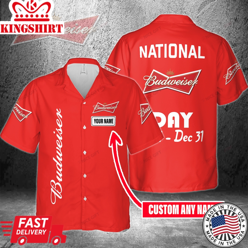 National Budweiser Day Jan 1 - Dec 31 Custom Name Hawaiian Shirt