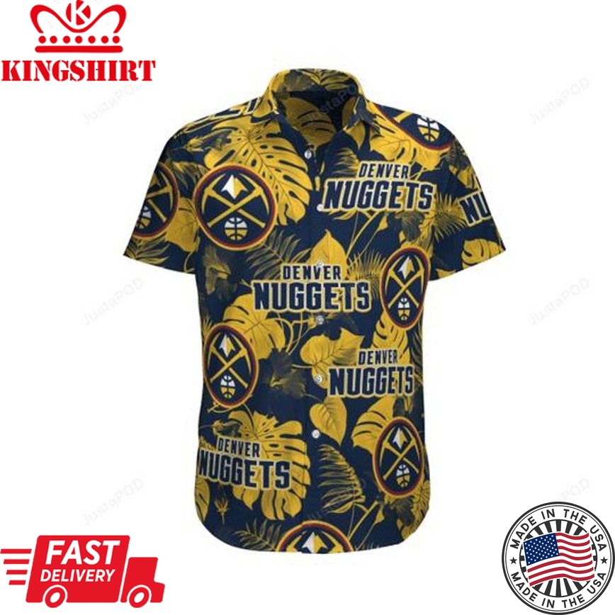 Nba Denver Nuggets Tropical Flowers Trendy Hawaiian Shirt Aloha Shirt