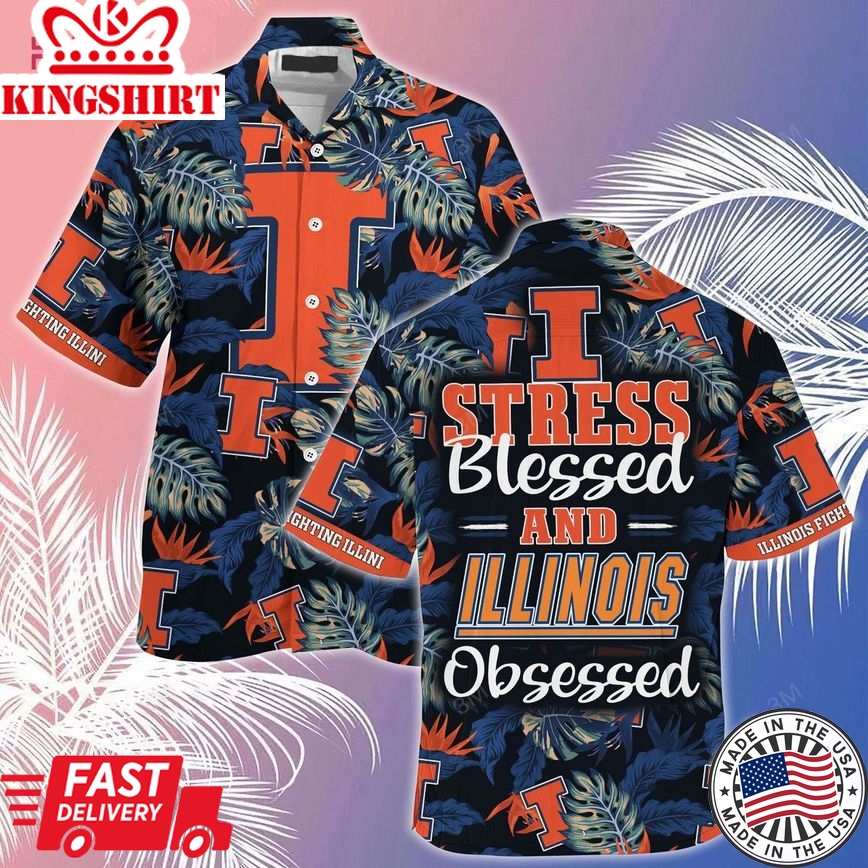 Ncaa Illinois Fighting Illini Stress Blessed Trendy Hawaiian Shirt Aloha Shirt