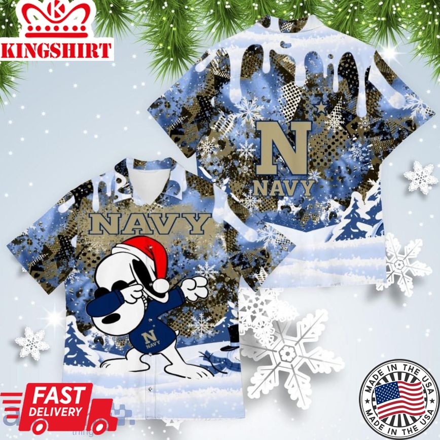 Ncaa Navy Midshipmen Snoopy Dabbing The Peanuts American Christmas Dripping Trendy Hawaiian Shirt Aloha Shirt