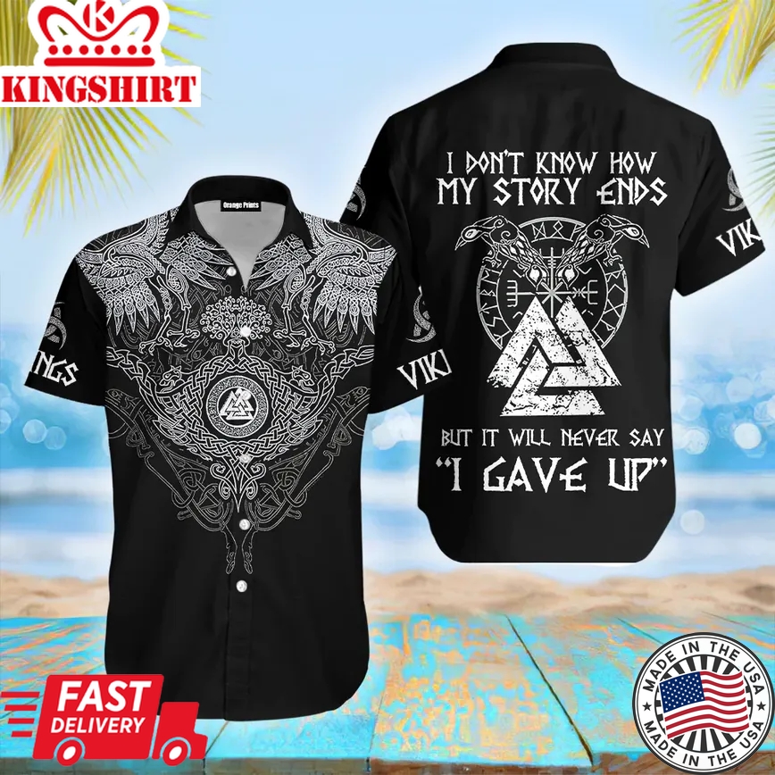 Never Say Gave Up Viking Trendy Hawaiian Shirt For