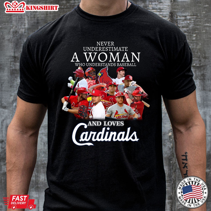 Never Underestimate A Woman Who Understand Baseball And Loves St. Louis Cardinals T-Shirt