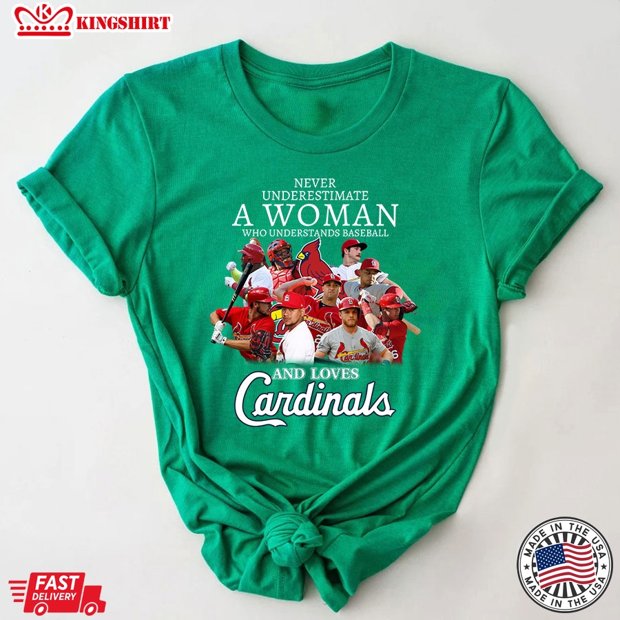 Never Underestimate A Woman Who Understand Baseball And Loves St. Louis Cardinals T-Shirt