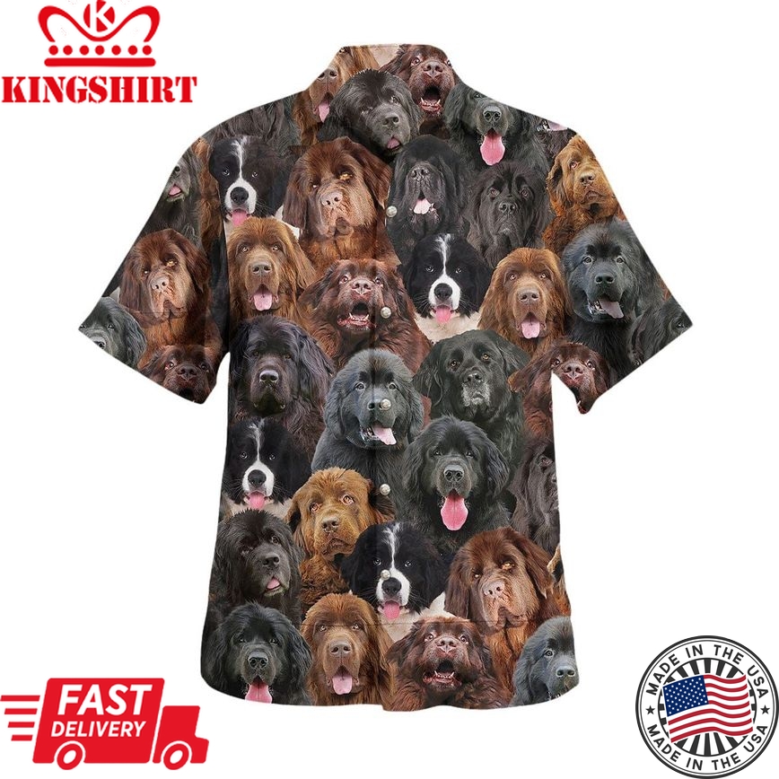 Newfoundland Dog ? You Will Have A Bunch Of Dogs Trendy Hawaiian Shirt