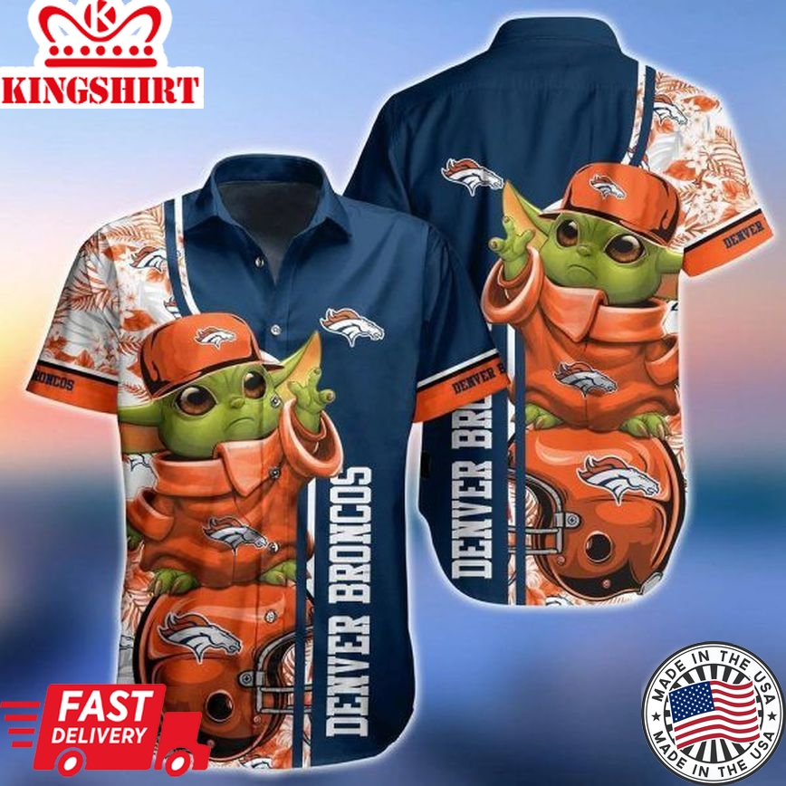 Nfl Denver Broncos Baby Yoda Trendy Hawaiian Shirt Aloha Shirt