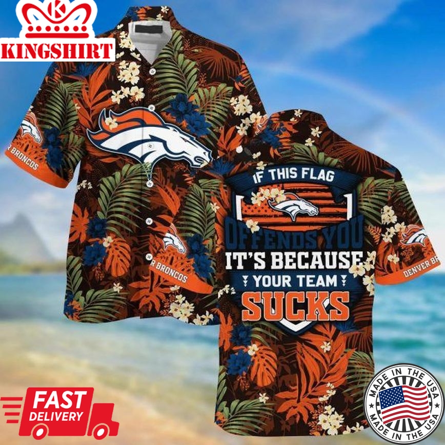 Nfl Denver Broncos Tropical Flowers Trendy Hawaiian Shirt Aloha Shirt