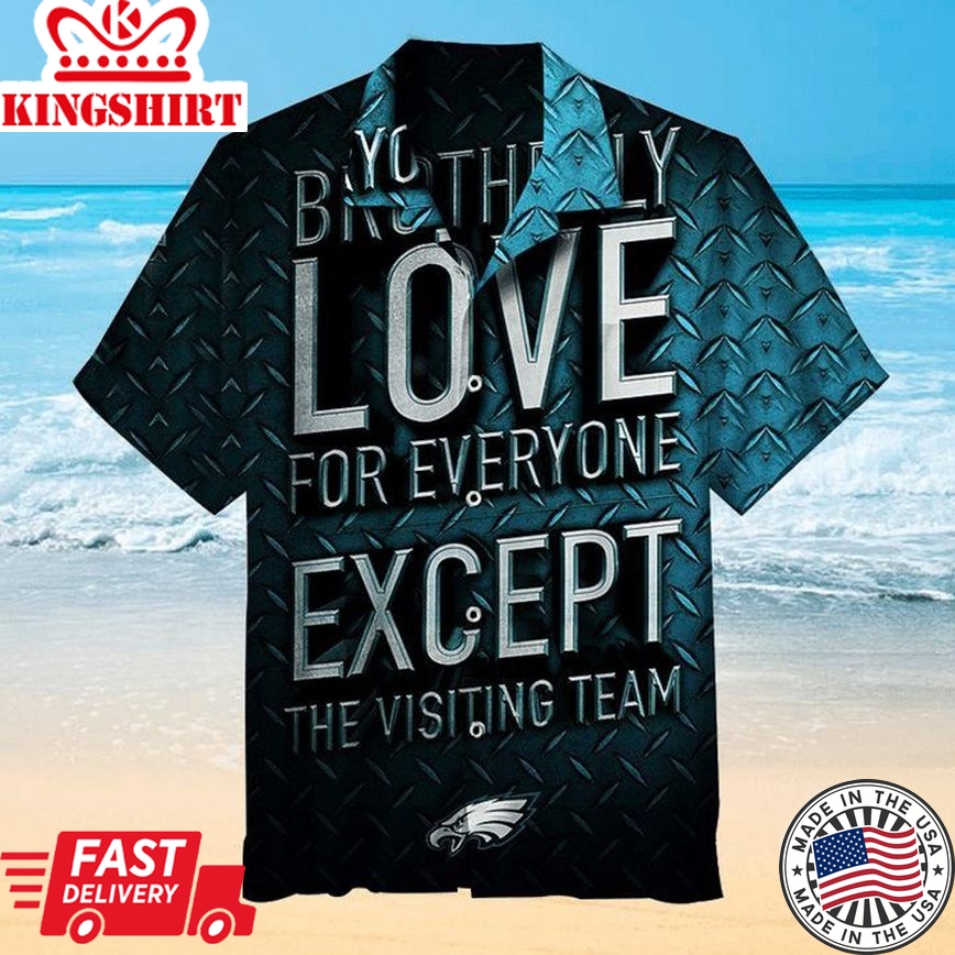 Nfl Philadelphia Eagles Love For Everyone Trendy Hawaiian Shirt Aloha Shirt