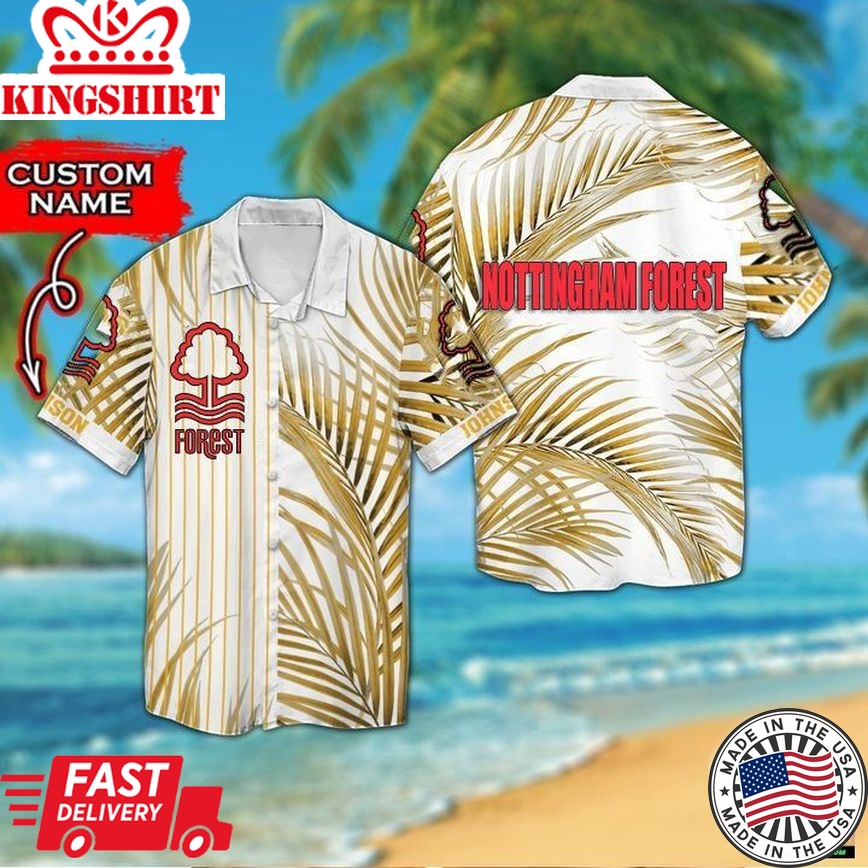 Nottingham Forest Fc Custom Name Edition Trendy Hawaiian Shirt Aloha Shirt