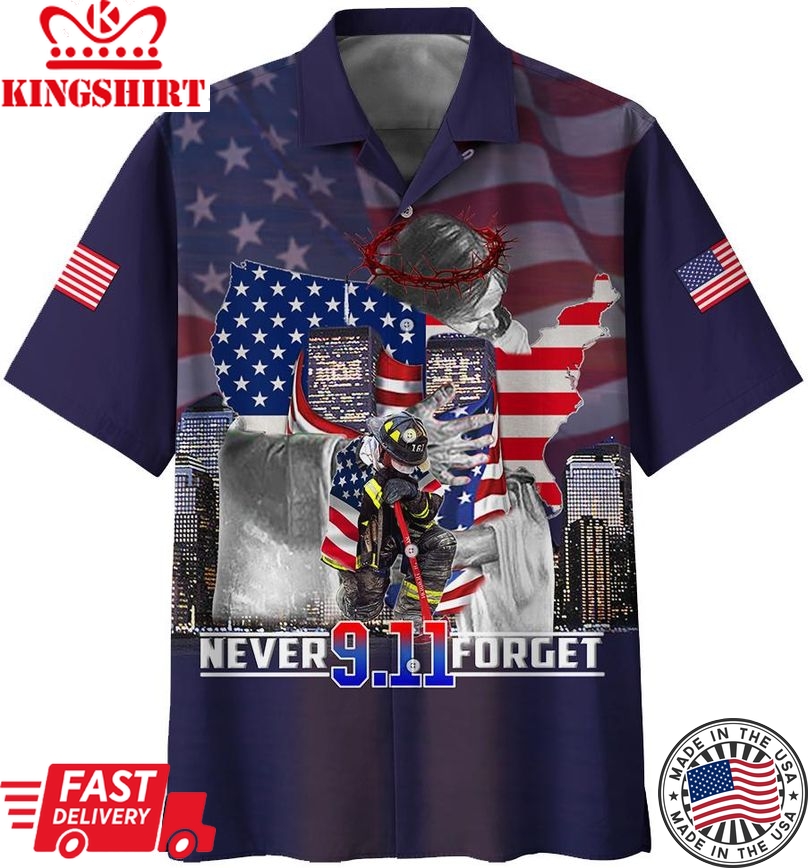 Patriot Day Hawaiian Shirt 9.11 Never Forget Firefighter In The God's Arm Blue Hawaii Aloha Shirt September 11Th Hawaii Shirt