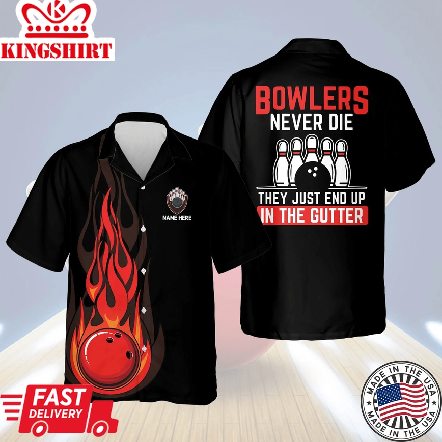 Personalized Name Bowling Trendy Hawaiian Shirt, They Just End Up In The Gutter Flame Trendy Hawaiian Shirt, Bowling Trendy Hawaiian Shirt For Men