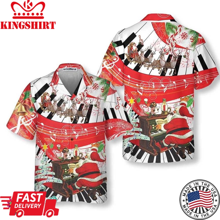 Piano Playing By Santa Claus Hawaiian Shirt, Funny Santa Claus Shirt For Men & Women