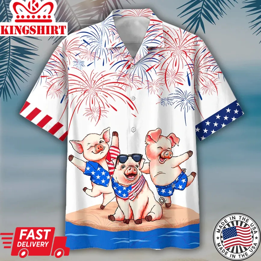 Pig's 4Th Of July Trendy Hawaiian Shirts Independence Day Trendy Hawaiian Shirt, Usa Patriotic Trendy Hawaiian Shirt