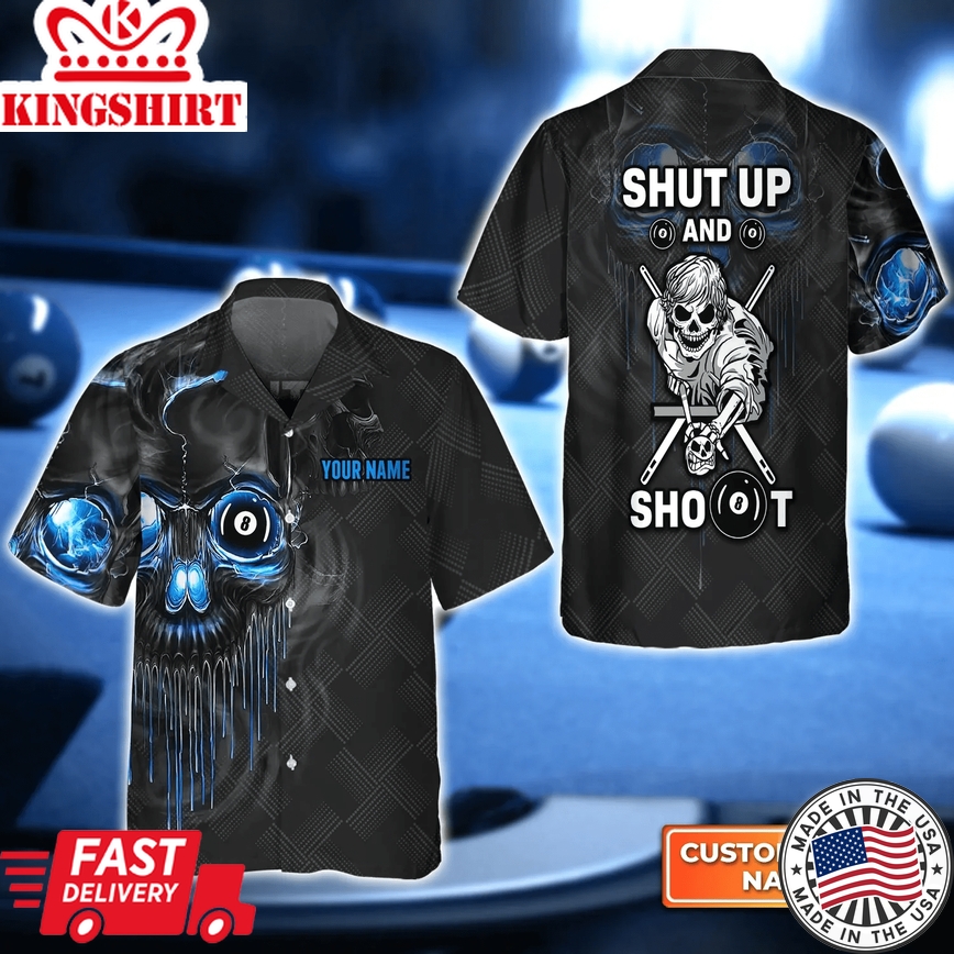 Pool Shut Up And Shoot 3D Trendy Hawaiian Shirt For Billiard Players, Billiard Team Shirt, Billiard Player