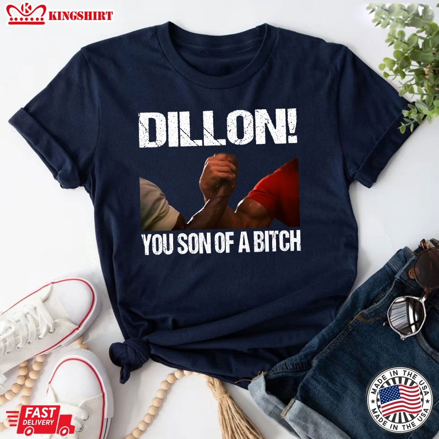 Predator The Handshake Dillon You Son Of A Bitch T-Shirt