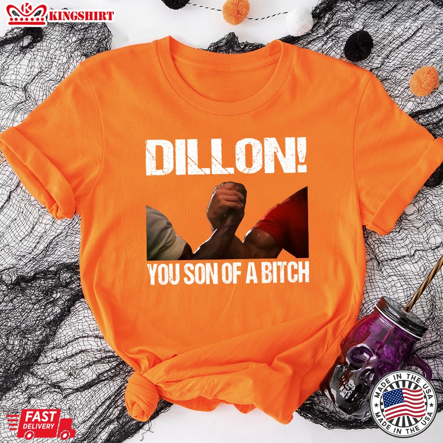 Predator The Handshake Dillon You Son Of A Bitch T-Shirt