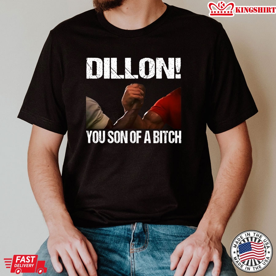 Predator The Handshake Dillon You Son Of A Bitch T-Shirt