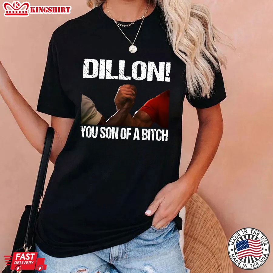 Predator The Handshake Dillon You Son Of A Bitch T-Shirt