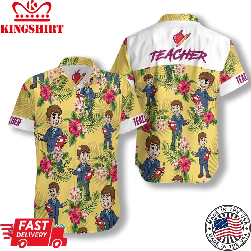 Proud Teacher Hawaiian Shirt