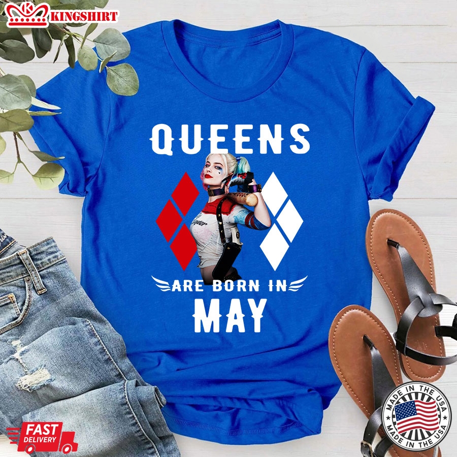 Queens Are Born In May Harley Quinn T-Shirt