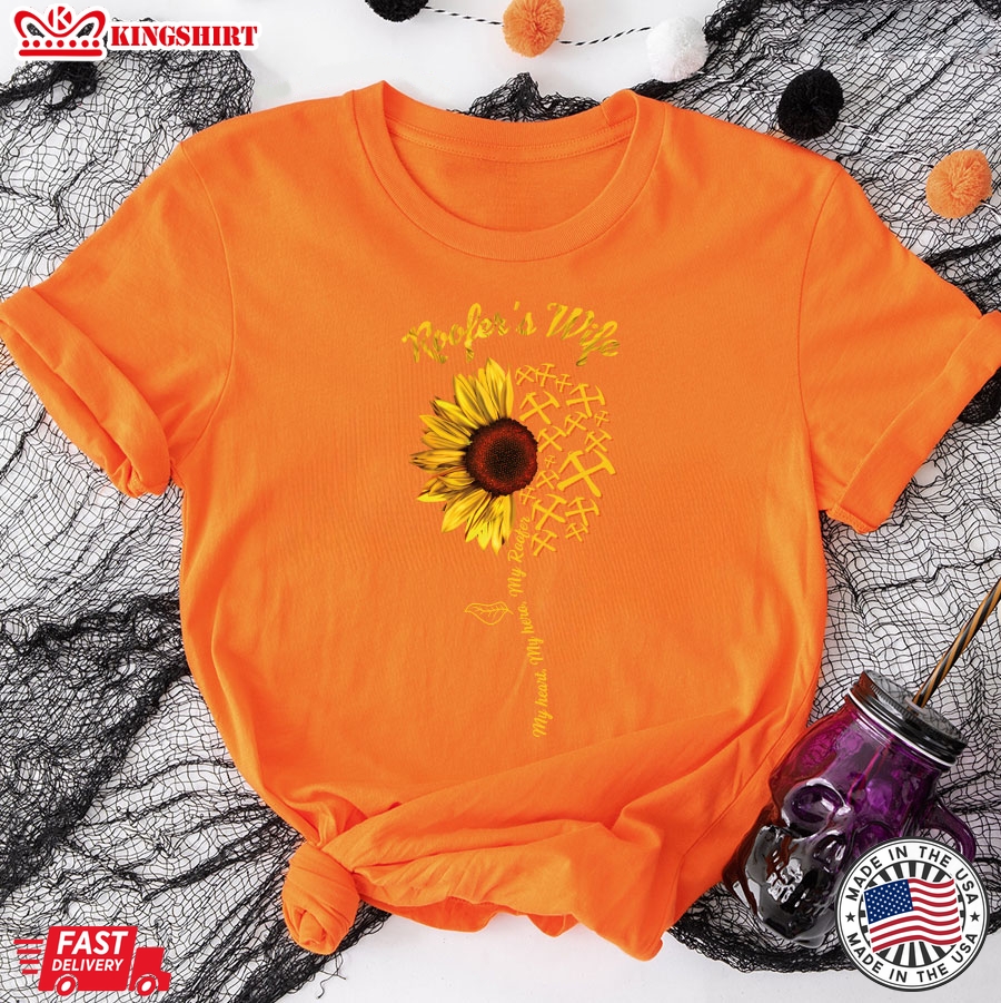 Roofer's Wife My Heart My Hero My Roofer Sunflower T-Shirt