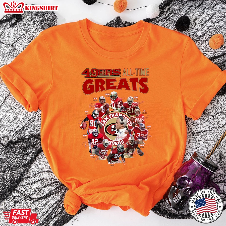 San Francisco 49ers Members All-Time Greats T-Shirt