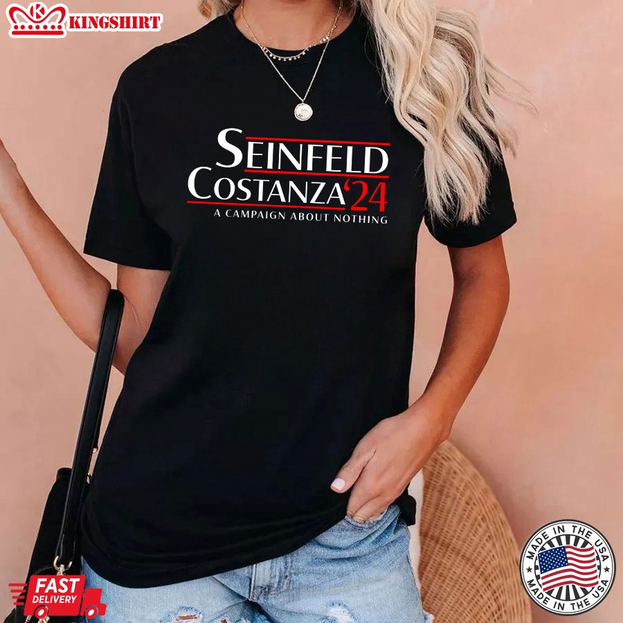 Seinfeld Costanza '24 A Campaign About Nothing Election 2024 T-Shirt