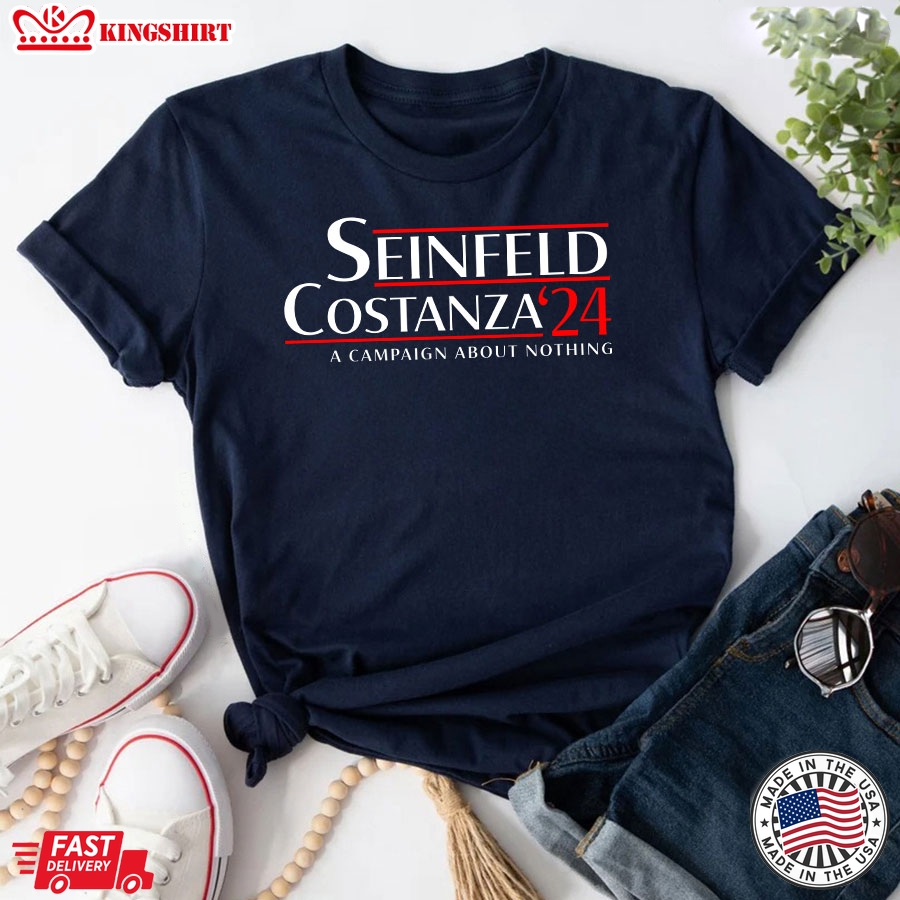 Seinfeld Costanza '24 A Campaign About Nothing Election 2024 T-Shirt