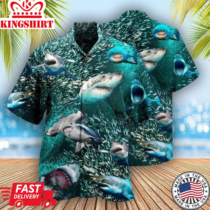 Shark In A World Full Of Fish Be A Shark - Hawaiian Shirt