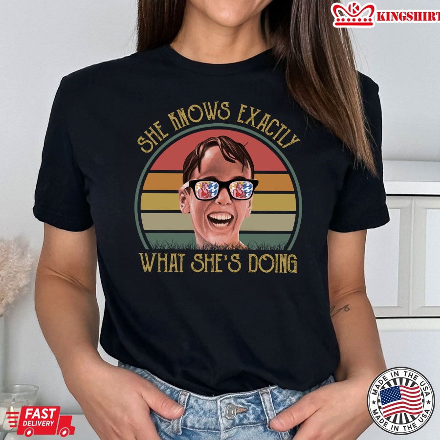 She Knows Exactly What She's Doing Wendy Peffercorn T-Shirt