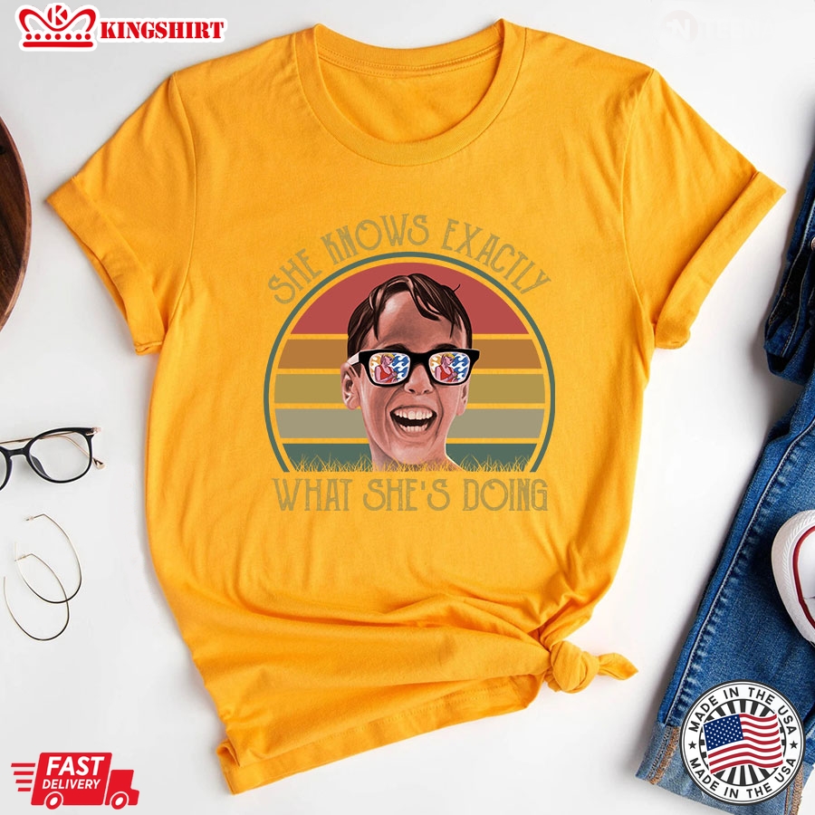 She Knows Exactly What She's Doing Wendy Peffercorn T-Shirt