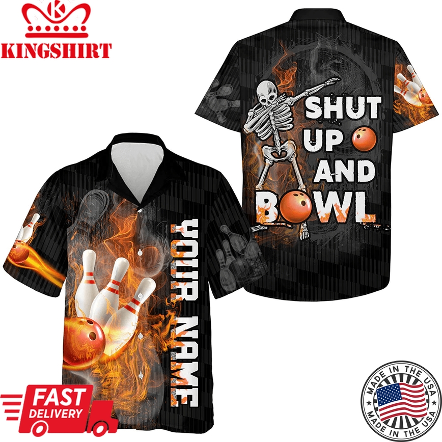 Shut Up And Bowl Funny Hawaiian Bowling Shirt Personalized Flame Bowling Skull Bowler Jersey