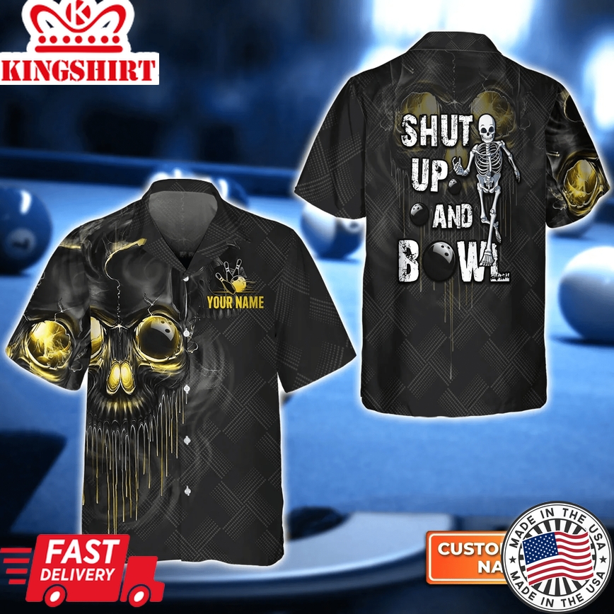 Shut Up And Bowl Golden Skull Trendy Hawaiian Shirt, Bowling Trendy Hawaiian Shirt For Men, Women, Bowling Team