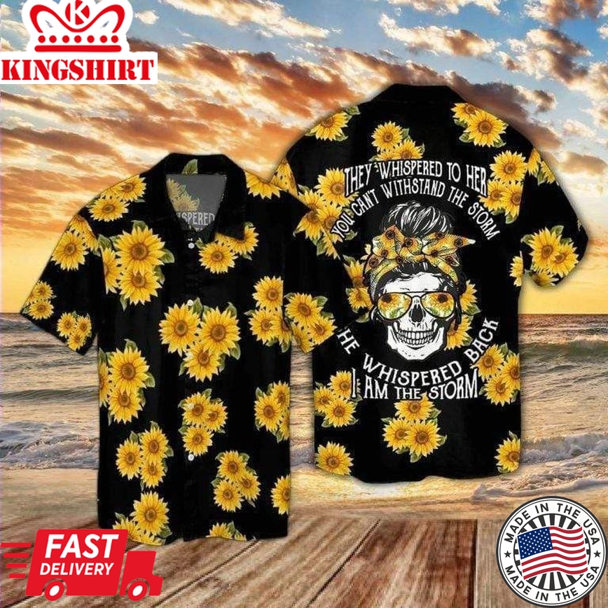 Skull Sunflower I'm The Storm Trendy Hawaiian Shirt