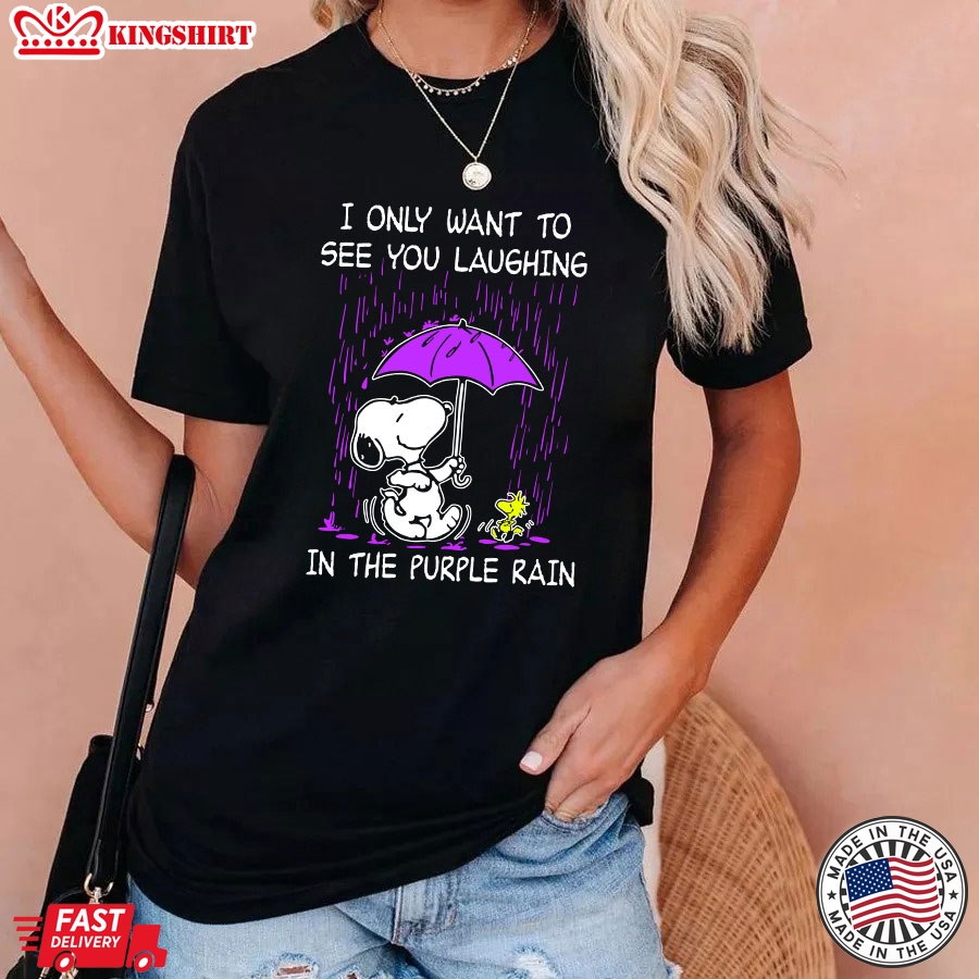 Snoopy - I Only Want To See You Laughing In The Purple Rain T-Shirt