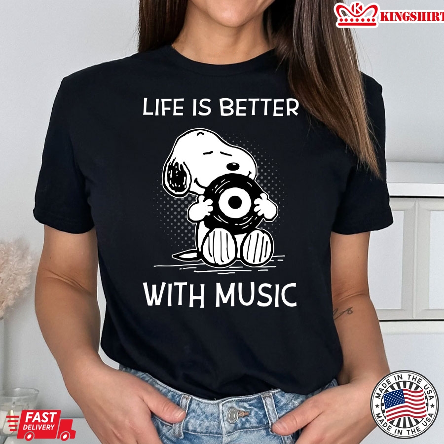 Snoopy Life Is Better With Music T-Shirt