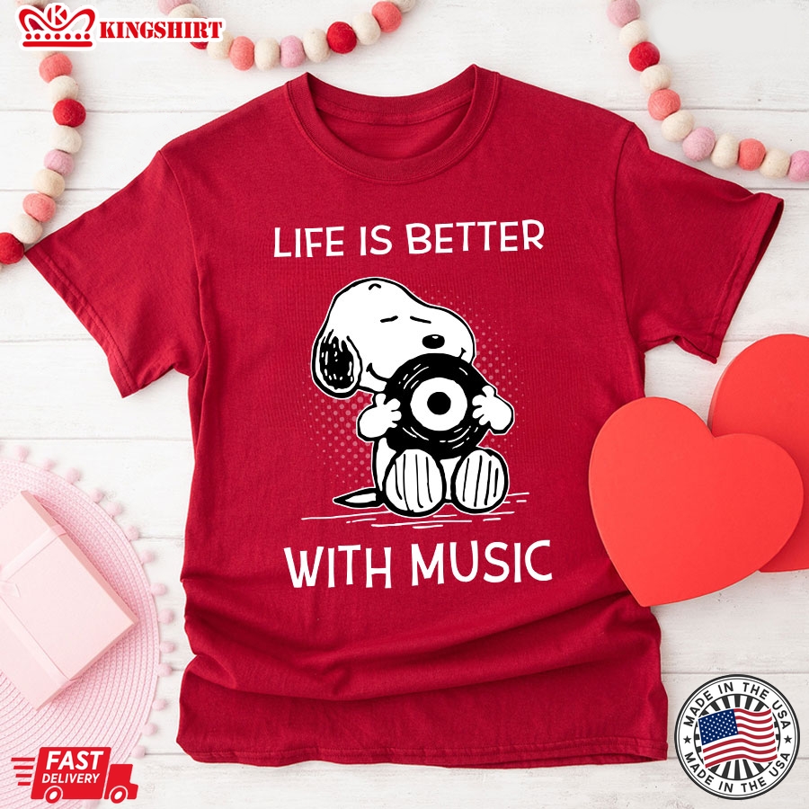 Snoopy Life Is Better With Music T-Shirt