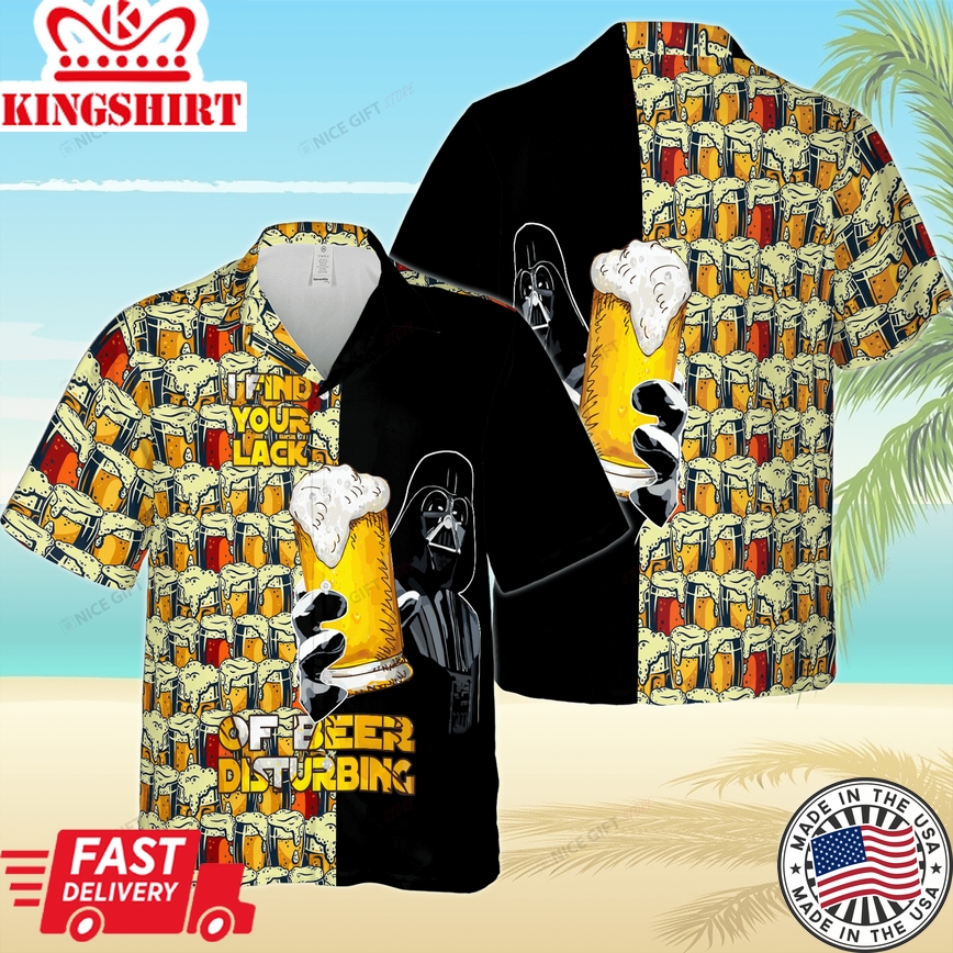 Star Wars I Find Your Lack Of Beer Disturbing Hawaiian 3D Shirt