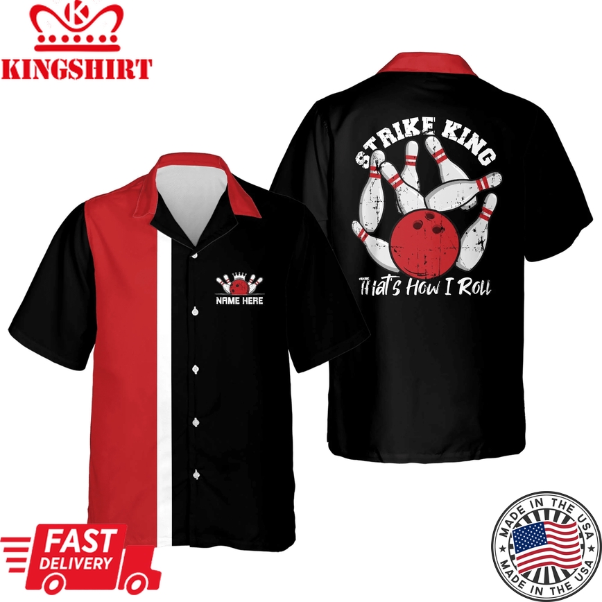 Strike King This Is How I Roll Bowling Trendy Hawaiian Shirt For Men And Women