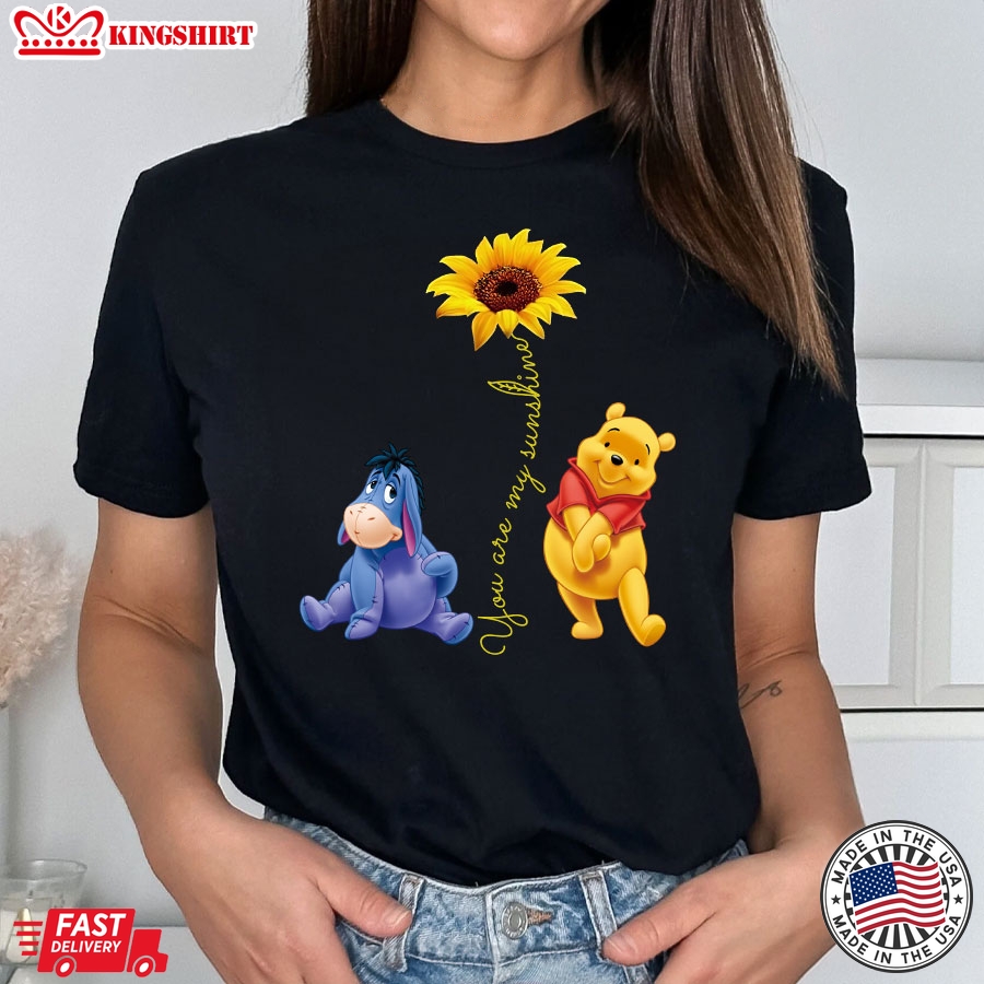 Sunflower Pooh And Eeyore You Are My Sunshine T-Shirt