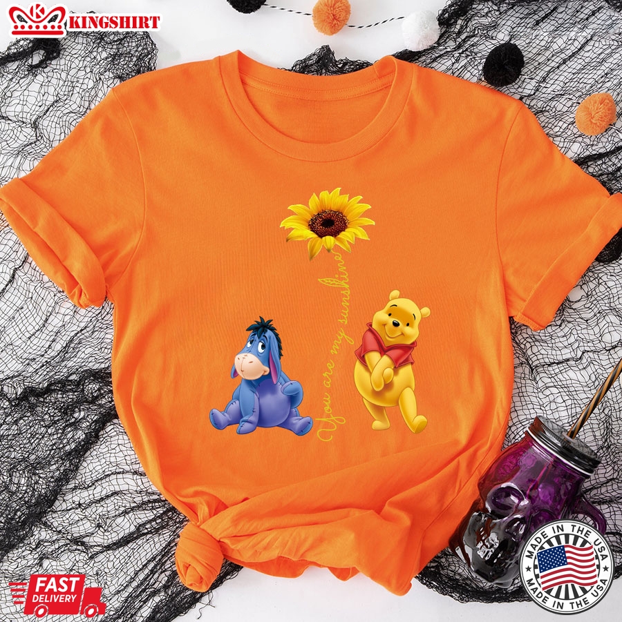 Sunflower Pooh And Eeyore You Are My Sunshine T-Shirt