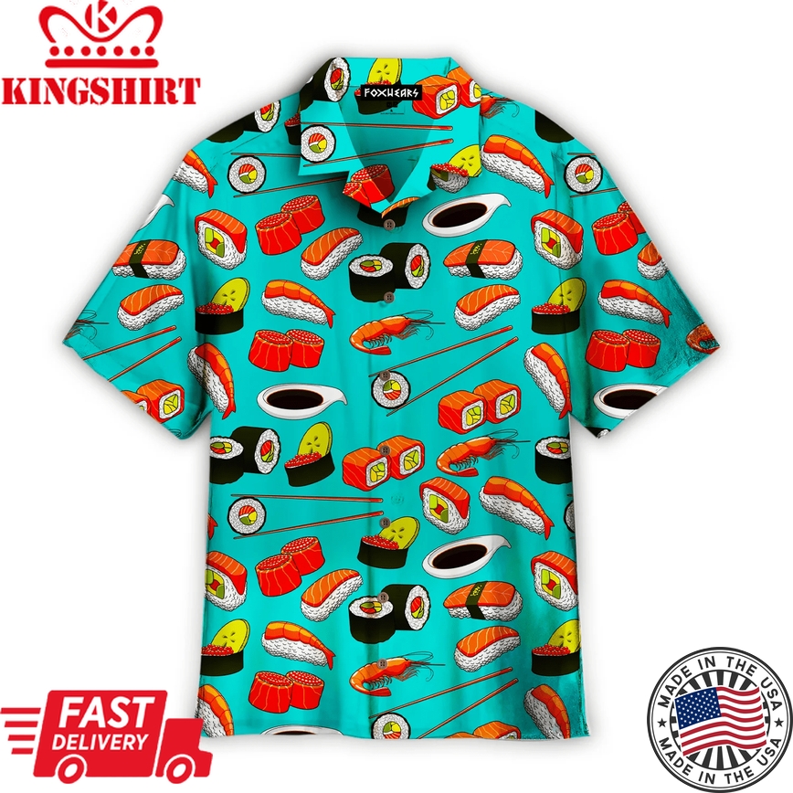 Sushi Rolls Japanese Seafood Trendy Hawaiian Shirt For Aloha Shirt