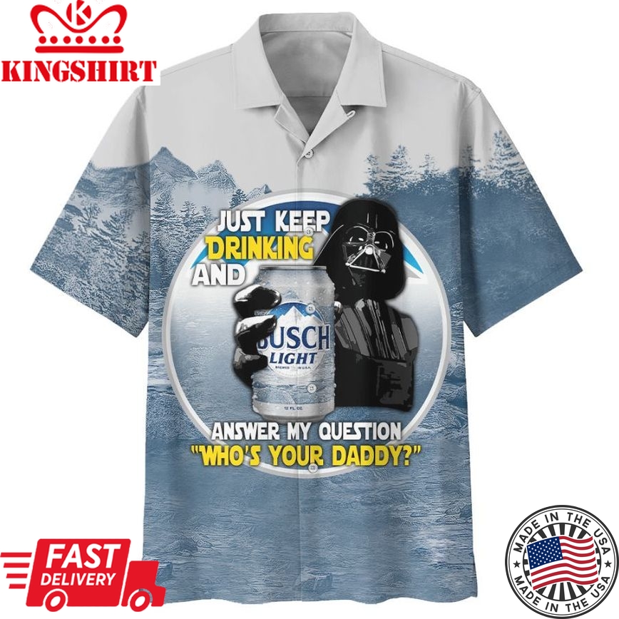 Sw Darth Vader Just Keep Drinking - Hawaiian Shirt