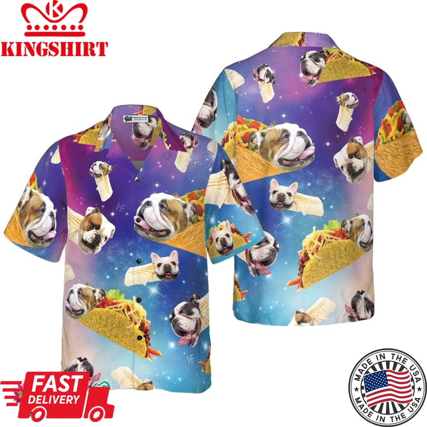 Taco Bulldog Shirt For Men Hawaiian Shirt